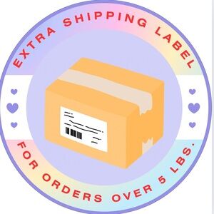 EXTRA Shipping Label for Orders Over 5 lbs.